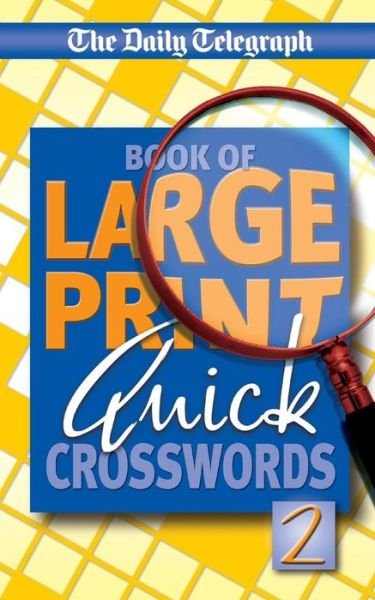 Cover for Telegraph Group Limited · Daily Telegraph Book of Large Print Quick Crosswords (Taschenbuch) (2009)