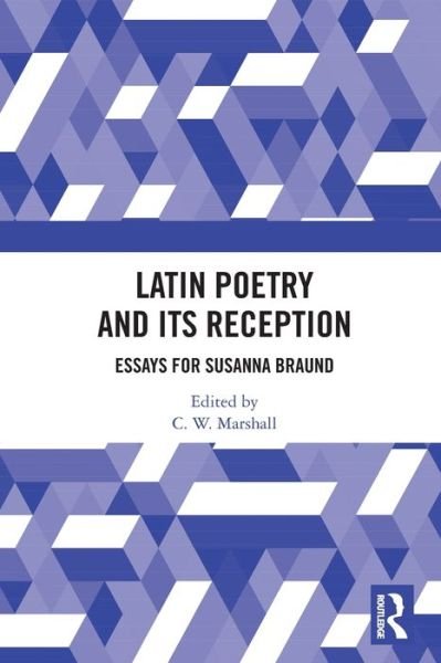 Latin Poetry and Its Reception: Essays for Susanna Braund -  - Bücher - Taylor & Francis Ltd - 9780367552725 - 27. Mai 2024