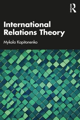 Cover for Mykola Kapitonenko · International Relations Theory (Taschenbuch) (2022)