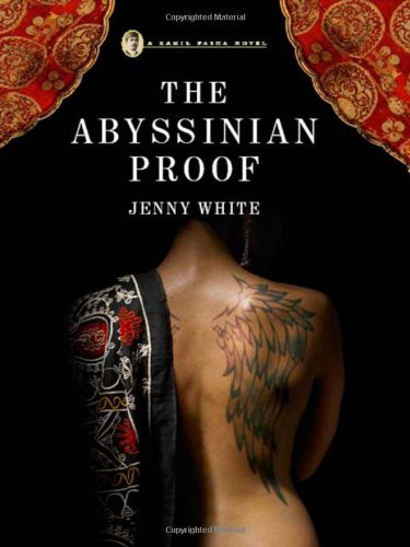 Cover for Jenny White · The Abyssinian Proof: A Kamil Pasha Novel (Paperback Book) [Reprint edition] (2009)