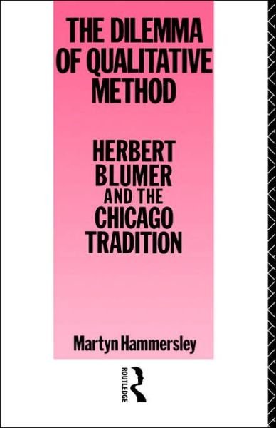 Cover for Martyn Hammersley · Dilemma Qualitative Method (Paperback Bog) [Reprint edition] (1990)