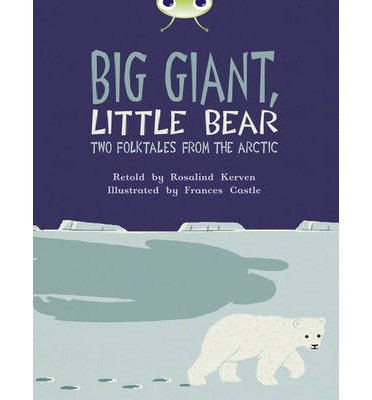 Cover for Rosalind Kerven · Bug Club Independent Fiction Year 3 Brown B Big Giant, Little Bear - BUG CLUB (Paperback Bog) (2013)
