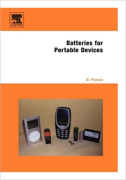 Cover for Pistoia, Gianfranco (formerly Research Director, National Research Council, Rome, Italy) · Batteries for Portable Devices (Innbunden bok) (2005)