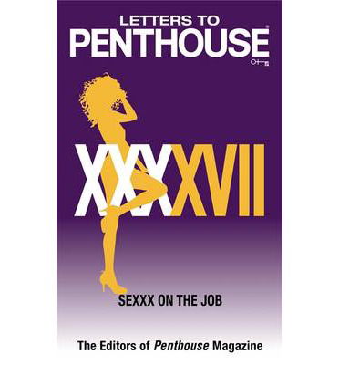 Cover for Editors of Penthouse · Letters to Penthouse XXXXVII: Sexxx on the Job - Letters to Penthouse (Paperback Book) (2013)