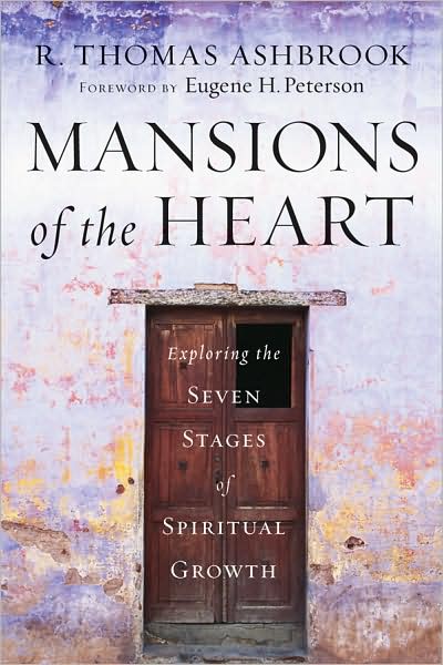 Cover for R. Thomas Ashbrook · Mansions of the Heart: Exploring the Seven Stages of Spiritual Growth (Hardcover Book) (2009)