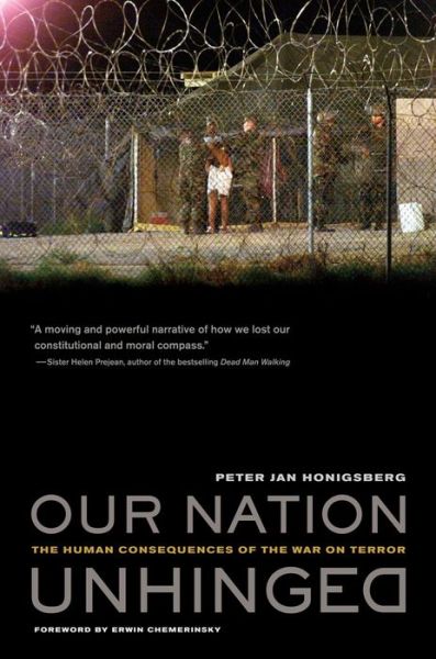 Cover for Peter Jan Honigsberg · Our Nation Unhinged: The Human Consequences of the War on Terror (Hardcover Book) (2009)