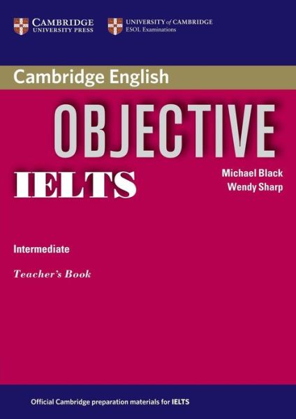 Cover for Michael Black · Objective IELTS Intermediate Teacher's Book - Objective (Paperback Book) (2006)