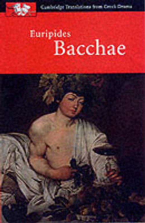 Cover for Euripides · Euripides: Bacchae - Cambridge Translations from Greek Drama (Paperback Book) (2000)