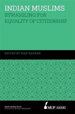 Cover for Riaz Hassan · Indian Muslims: Struggling for Equality of Citizenship (Hardcover Book) (2016)