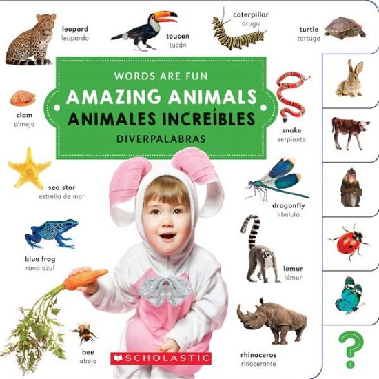 Cover for Scholastic · Amazing Animals/ Animales increibles (Words Are Fun / Diverpalabras) - Words Are Fun / Diverpalabras (Kartonbuch) (2017)