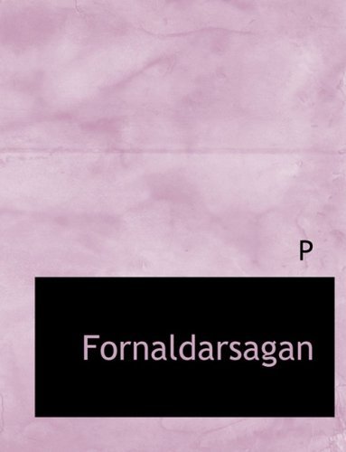 Cover for P · Fornaldarsagan (Innbunden bok) [Large Print, Swedish, Lrg edition] (2008)