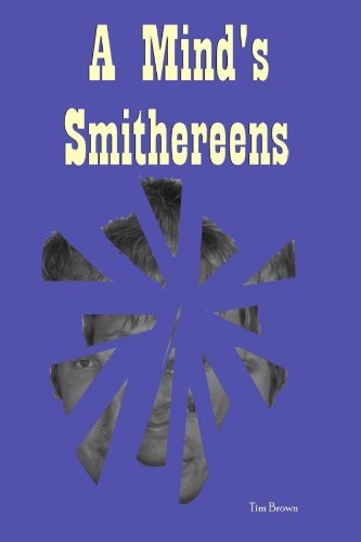 Cover for Tim Brown · A Mind's Smithereens (Paperback Bog) (2010)