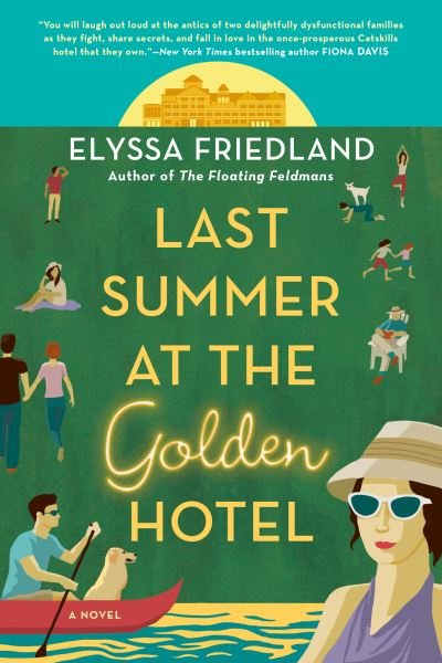Cover for Elyssa Friedland · Last Summer At The Golden Hotel (Paperback Book) (2021)