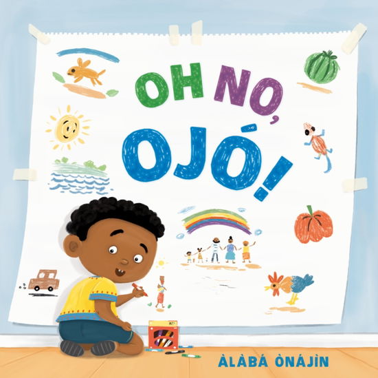 Cover for Alaba Onajin · Oh No, Ojo! (Hardcover Book) (2025)
