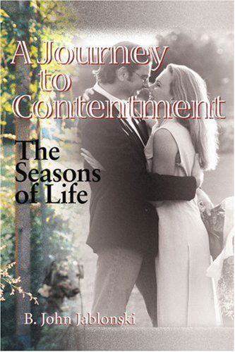 Cover for B. John Jablonski · A Journey to Contentment: the Seasons of Life (Paperback Book) (2000)