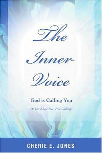 Cover for Cherie Jones · The Inner Voice: God is Calling You (Paperback Book) (2006)