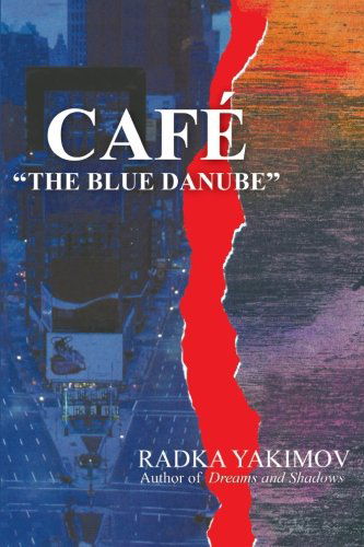 Cover for Radka Yakimov · Café &quot;The Blue Danube&quot; (Paperback Book) [Revised edition] (2008)