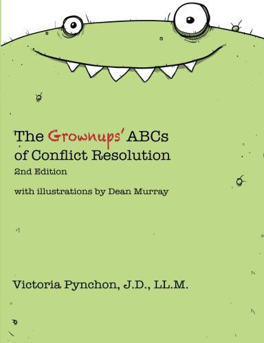 Victoria Pynchon · The Grownups' Abcs of Conflict Resolution (Taschenbuch) (2013)