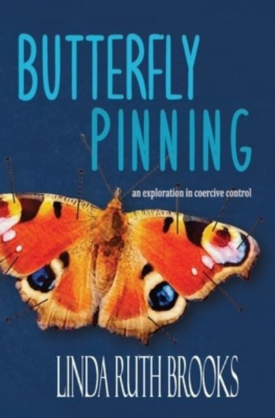 Cover for Linda Ruth Brooks · Butterfly Pinning (Paperback Book) (2021)