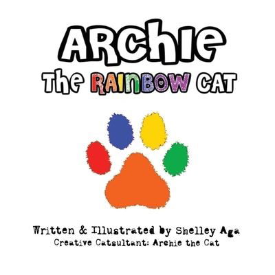 Cover for Shelley Aga · Archie the Rainbow Cat (Pocketbok) (2021)