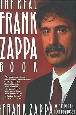 Cover for Frank Zappa · The Real Frank Zappa Book (Pocketbok) [Reprint edition] (1990)