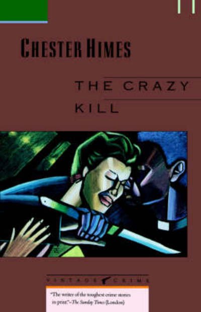 Cover for Chester B Himes · The Crazy Kill (Paperback Book) (1989)