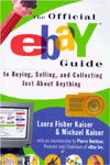 The Official Ebay Guide to Buying, Selling and Collecting Just About Anything - Laura Fisher Kaiser - Books - Simon & Schuster - 9780684873725 - 1999