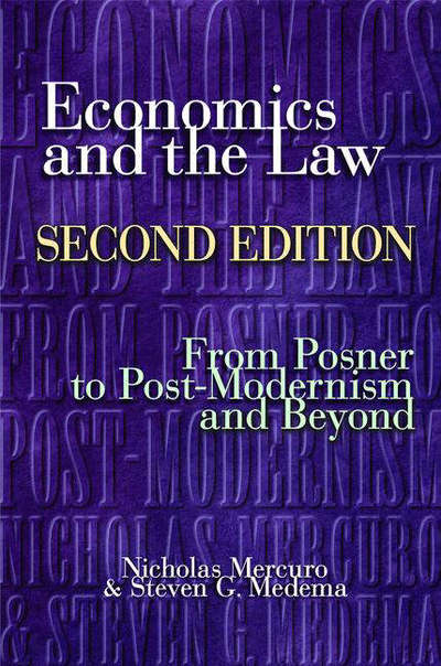 Economics and the Law: From Posner to Postmodernism and Beyond - Second Edition - Nicholas Mercuro - Livros - Princeton University Press - 9780691125725 - 20 de agosto de 2006
