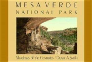 Cover for Duane A. Smith · Mesa Verde National Park: Shadows of the Centuries - Development of Western Resources (Paperback Book) (1988)