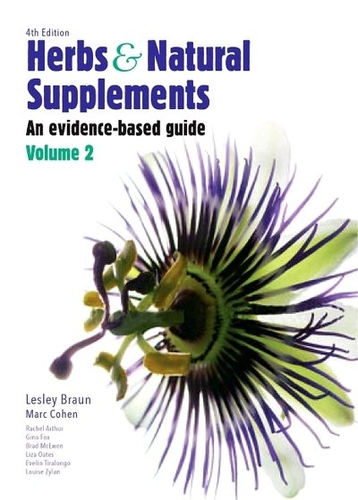 Cover for Braun, Lesley, PhD, BPharm, DipAppSciNat (Associate Professor of Integrative Medicine (Hon)  National institute of Complementary Medicine, University of Western Sydney, NSW, Australia&lt;br&gt;Senior Research Fellow (Hon), Monash / Alfred Psychiatric Research C · Herbs and Natural Supplements, Volume 2: An Evidence-Based Guide (Paperback Bog) (2014)