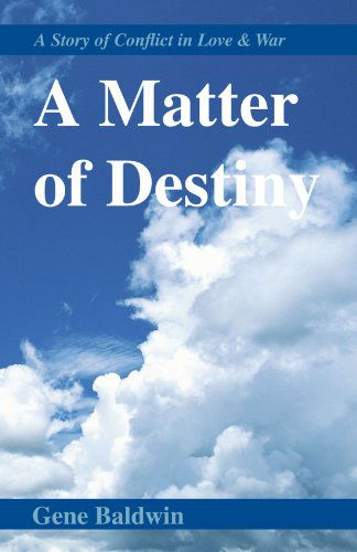 Cover for Eugene F. Baldwin · A Matter of Destiny (Paperback Bog) (2010)