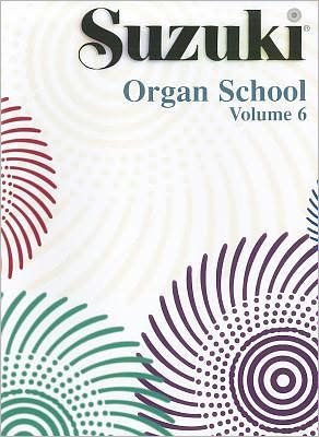 Cover for Suzuki Organ School Vol 6 (Bog) (2009)
