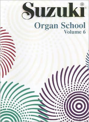 Suzuki Organ School Vol 6 -  - Books - Notfabriken - 9780739058725 - December 15, 2009