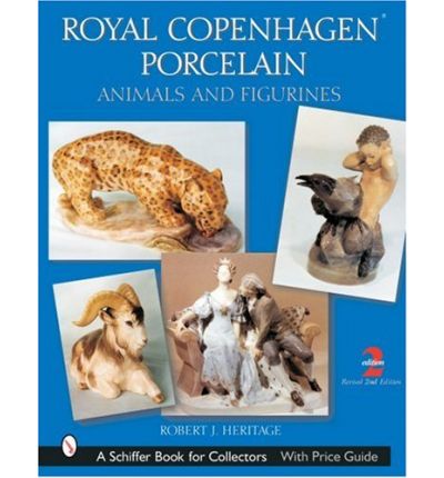 Cover for Robert J. Heritage · Royal Copenhagen Porcelain: Animals and Figurines (Hardcover Book) [2nd Edition-revised edition] (2002)