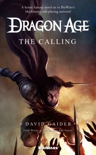 Cover for David Gaider · Dragon Age: The Calling - Dragon Age (Paperback Book) (2013)