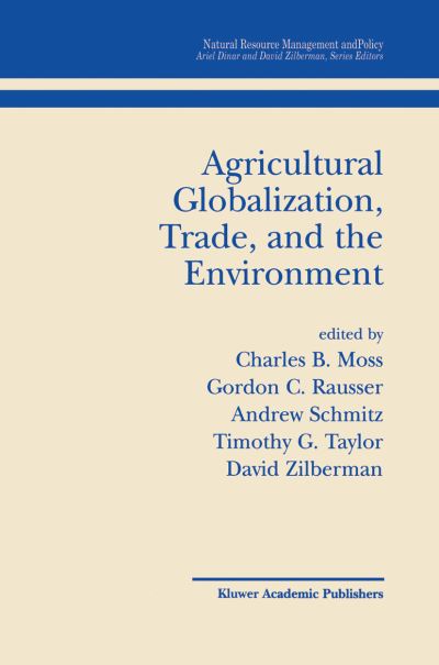 Cover for Charles B Moss · Agricultural Globalization Trade and the Environment - Natural Resource Management and Policy (Hardcover Book) [2002 edition] (2001)