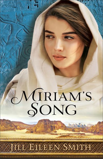 Cover for Jill Eileen Smith · Miriam's Song (Paperback Book) (2021)