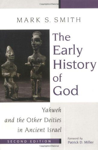 The Early History of God: Yahweh and the Other Deities in Ancient Israel - Biblical Resource Series - Mark S. Smith - Livros - William B Eerdmans Publishing Co - 9780802839725 - 3 de agosto de 2002