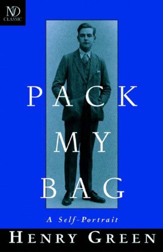 Cover for Henry Green · Pack My Bag: a Self-portrait (Paperback Book) (2004)
