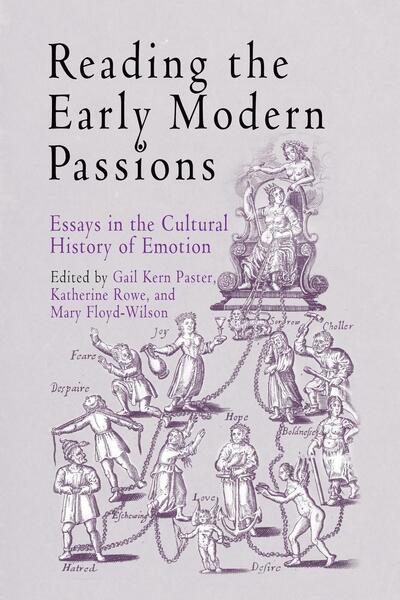 Cover for Gail Kern Paster · Reading the Early Modern Passions: Essays in the Cultural History of Emotion (Paperback Book) (2004)