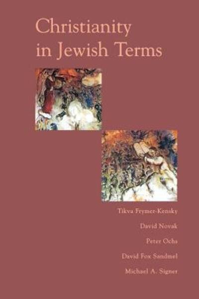 Christianity In Jewish Terms - David Novak - Bøger - Basic Books - 9780813365725 - 16. marts 2002