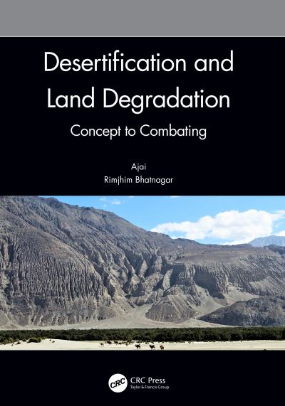 Cover for Ajai (Space Applications Centre, ISRO, Ahmedabad, INDIA) · Desertification and Land Degradation: Concept to Combating (Hardcover Book) (2022)