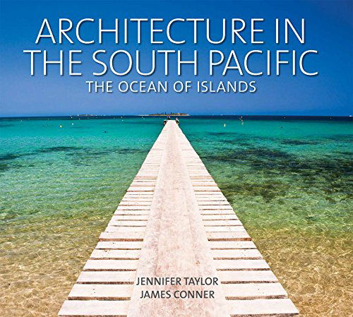 Cover for Jennifer Taylor · Architecture in the South Pacific: The Ocean of Islands (Hardcover Book) (2014)