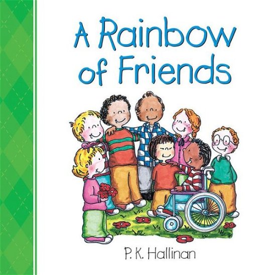 Cover for P.K. Hallinan · A Rainbow of Friends (Board book) (2018)
