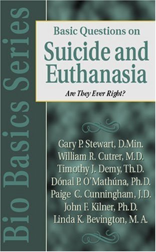 Basic Questions on Suicide and Euthanasia: Are They Ever Right? (Biobasics Series) - John Frederic Kilner - Books - Kregel Publications - 9780825430725 - July 10, 1998