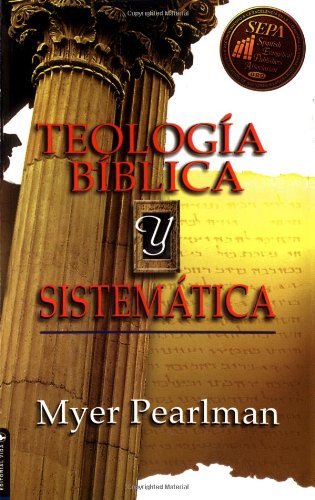 Cover for Myer Pearlman · Thelogia Biblica y Sistematica (Paperback Book) [Spanish edition] (1992)