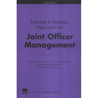 Cover for Harry J. Thie · Framing a Strategic Approach for Joint Officer Management (Paperback Book) [Revised edition] (2005)