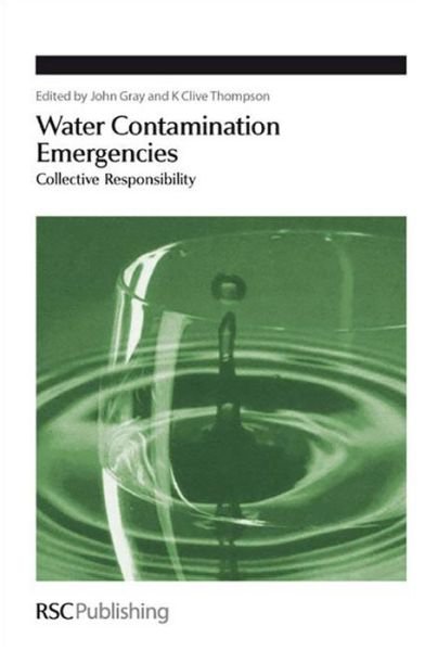 Cover for John Gray · Water Contamination Emergencies: Collective Responsibility - Special Publications (Hardcover Book) (2009)