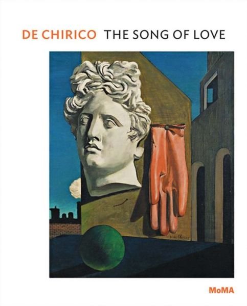 Cover for Emily Braun · De Chirico: the Song of Love - Moma One on One Series (Paperback Book) (2014)