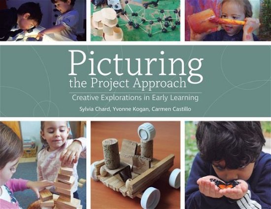 Cover for Sylvia Chard · Picturing the Project Approach: Creative Explorations in Early Learning (Paperback Bog) (2017)